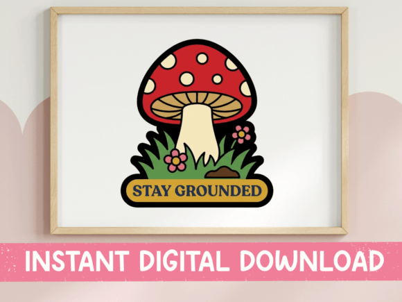 The Stay Grounded Mushroom Sticker: A Graphics Review